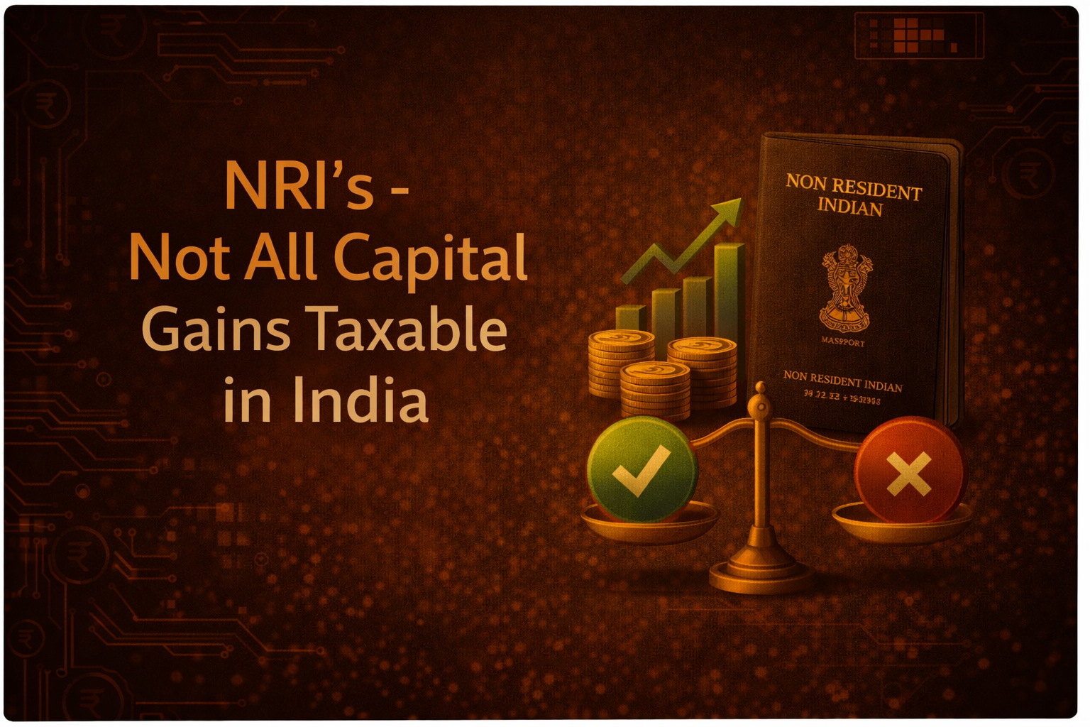NRI’s – Not all capital are Taxable in India