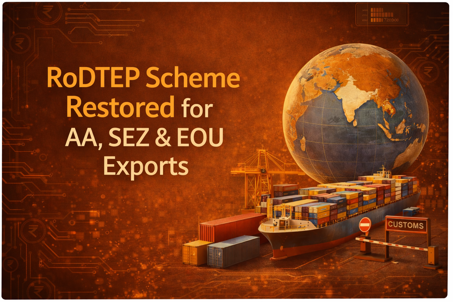 RoDTEP Scheme Restored for AA, SEZ & EOU exports.